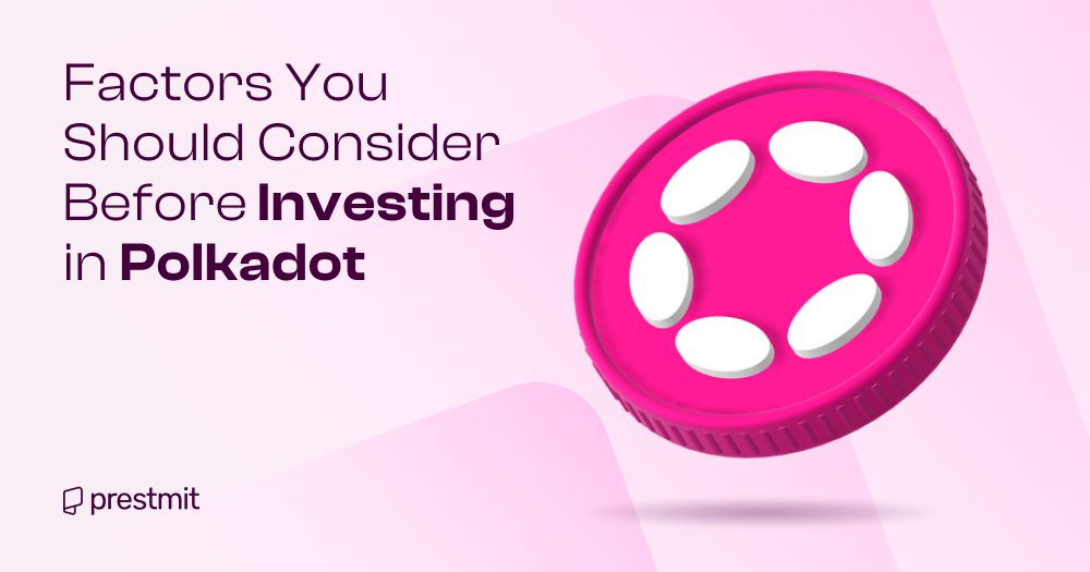 Essential Things You Must Consider Before Investing in Polkadot