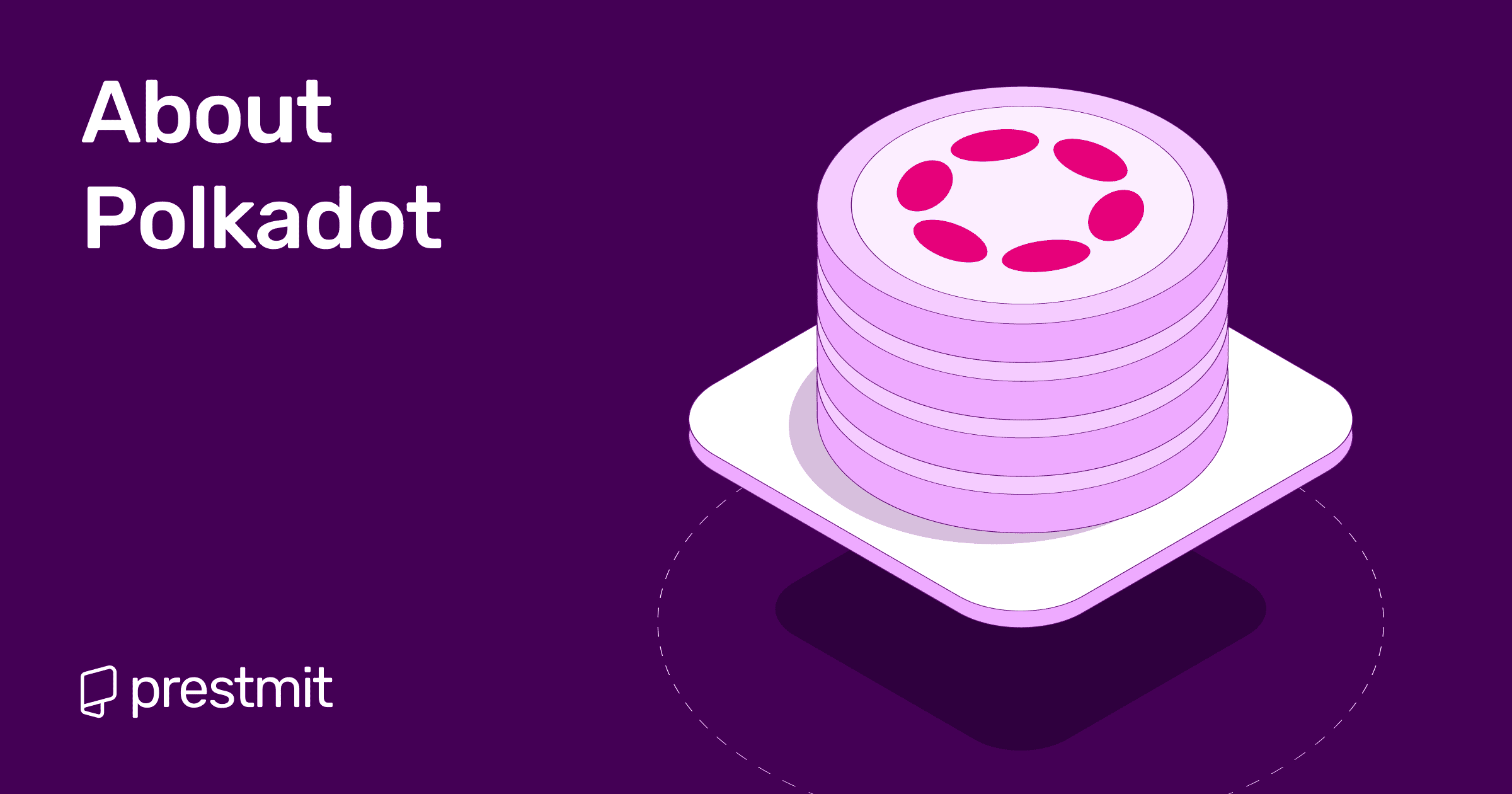 Polkadot Cryptocurrency: Its Structure And Working