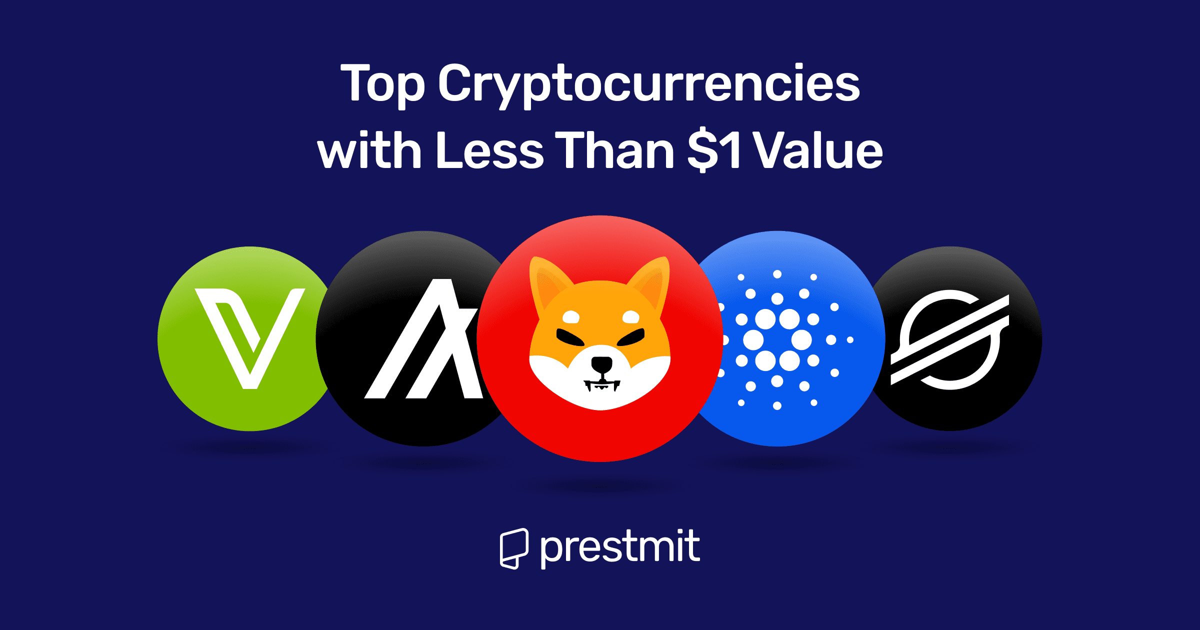 Top 5 Cryptocurrencies Below $1 to Buy in 2025