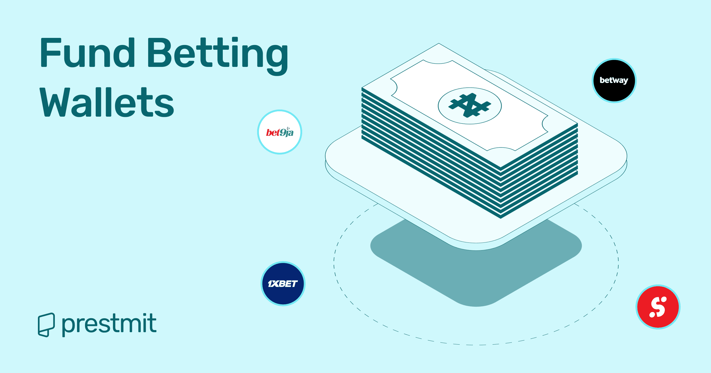 How To Fund Betting Wallet On Prestmit 2025