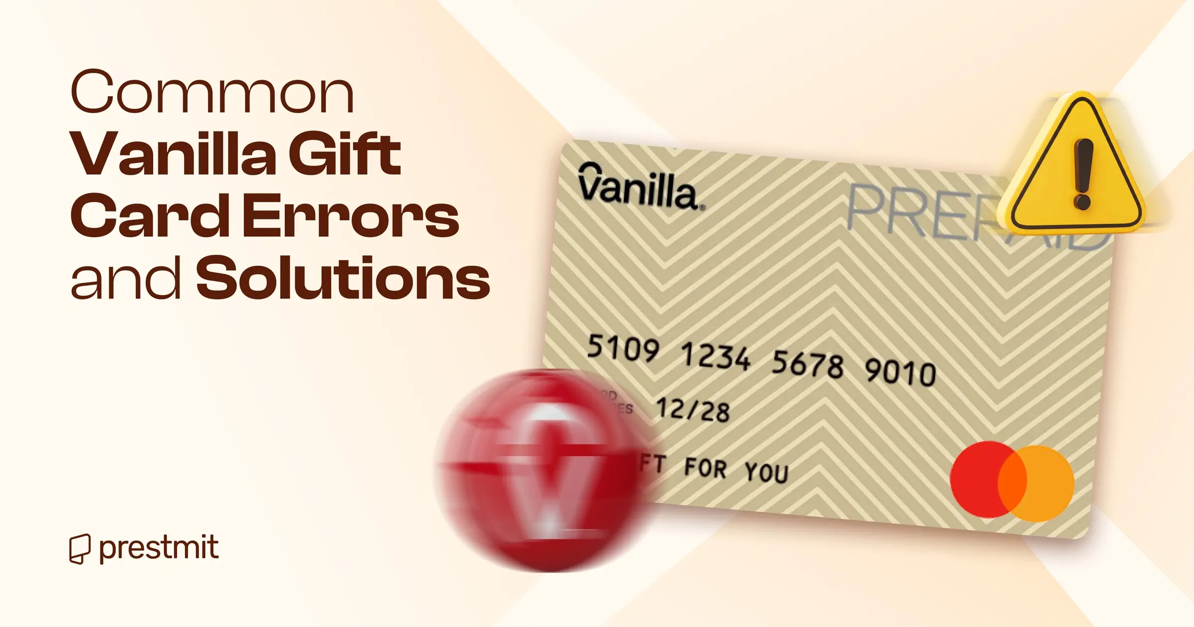Popular Vanilla Gift Card Error Messages and Solutions