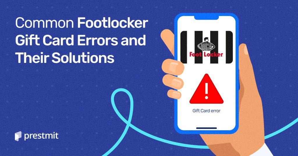 Footlocker Gift Card Errors Common Issues And Solutions 2024