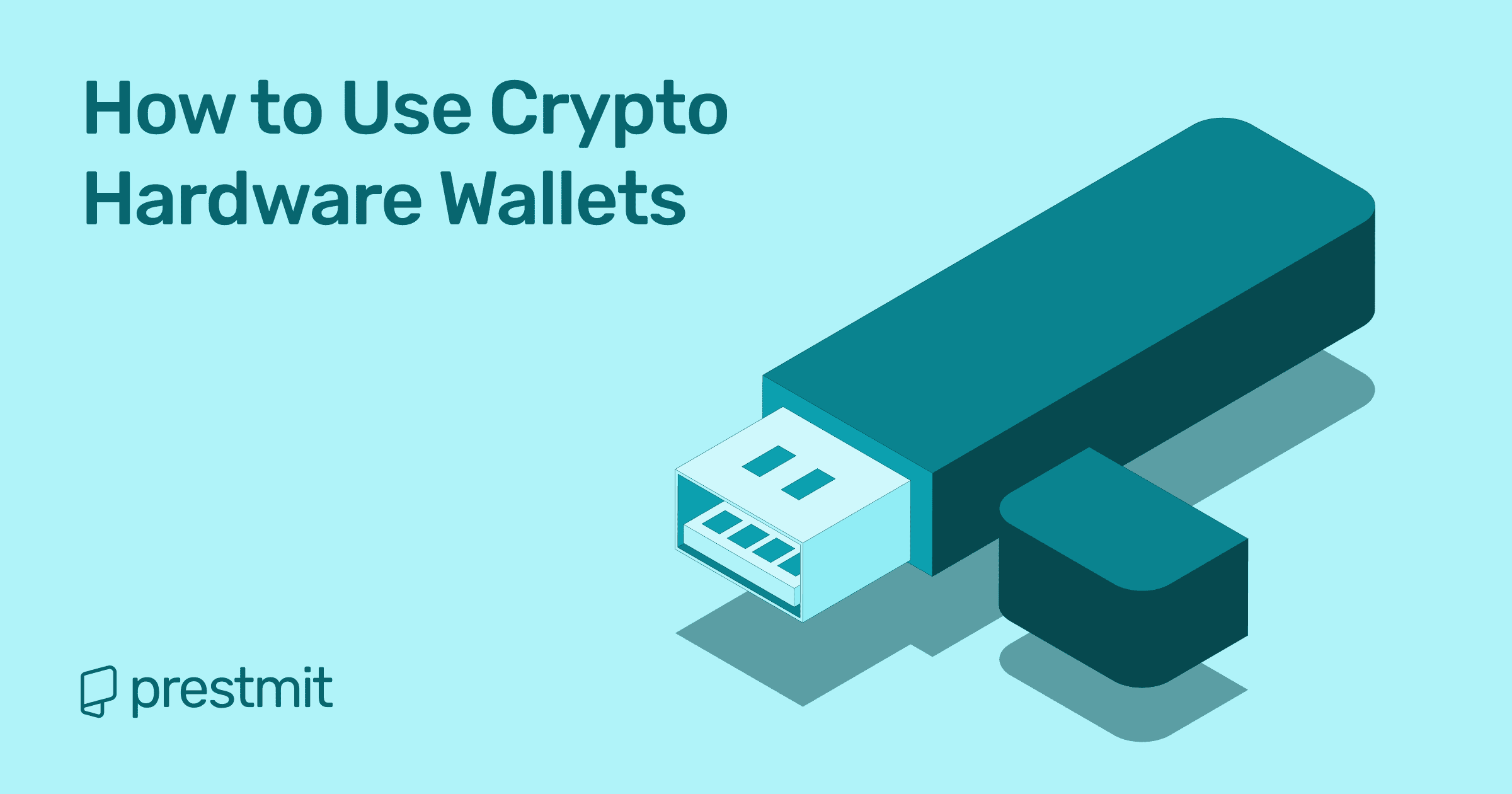 How to Use a Crypto Hardware Wallet