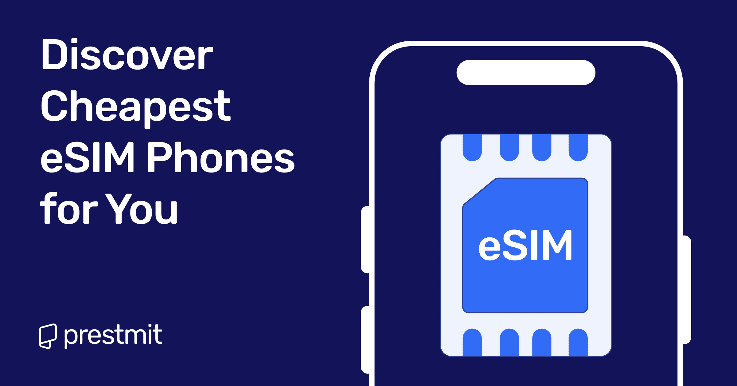 Explore 7 Cheapest eSIM Phones to Buy in 2025