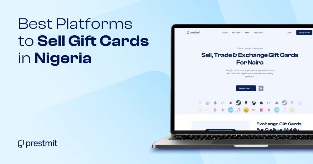 Best Platforms to Sell Gift Cards in Nigeria 2026