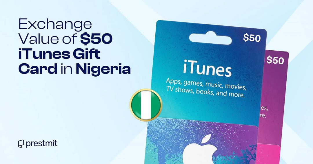 How Much is a $50 iTunes Gift Card in Naira?