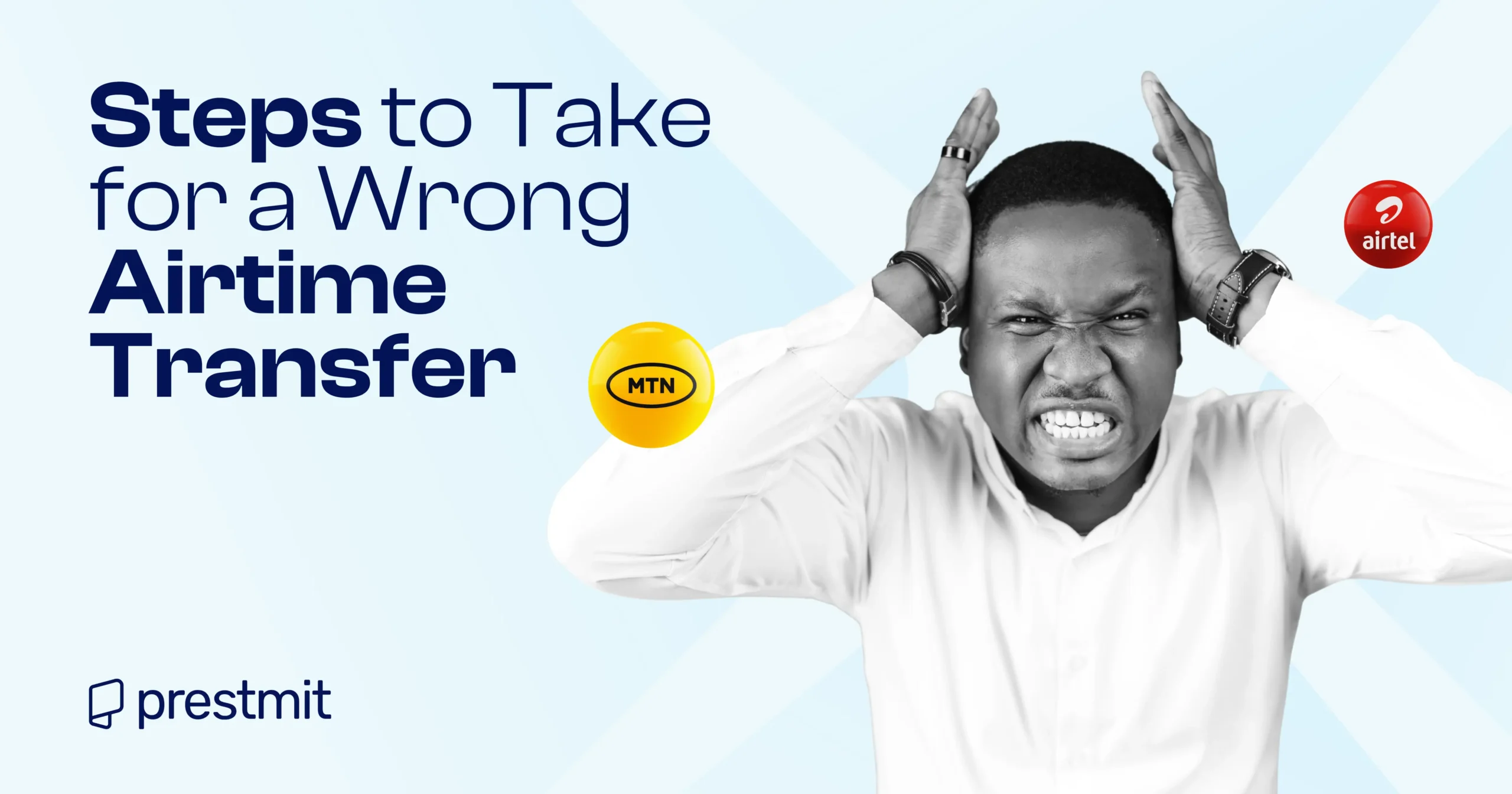 I Sent Airtime to the Wrong Number: What to Do on MTN, Glo, Airtel and T2 (9mobile)